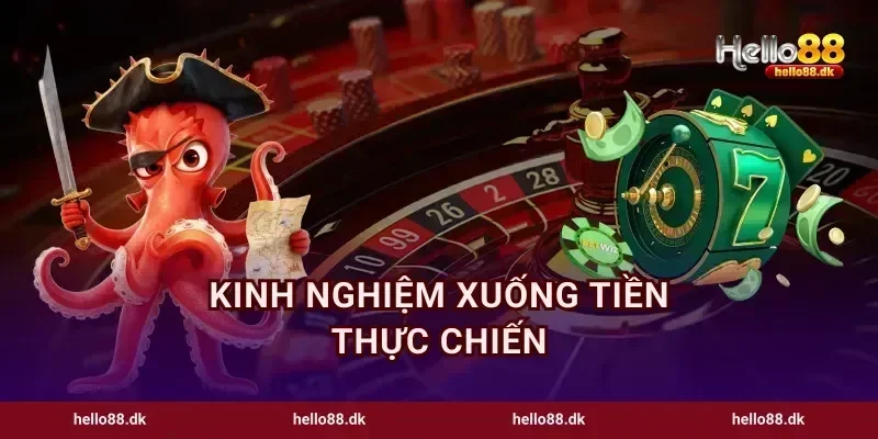 Kinh nghiệm xuống tiền thực chiến