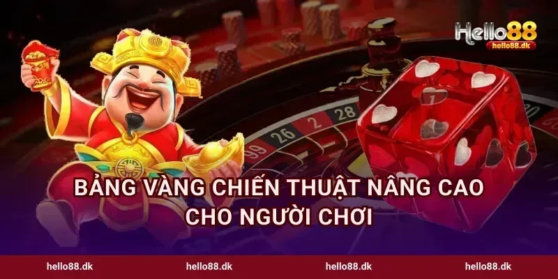 Bảng vàng chiến thuật nâng cao cho người chơi